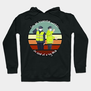 I am Essential Worker soldier and police Hoodie